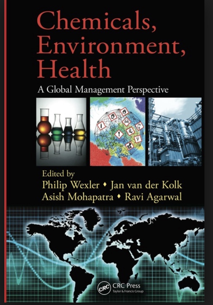Chemicals, Environment, Health: A Global Management Perspective