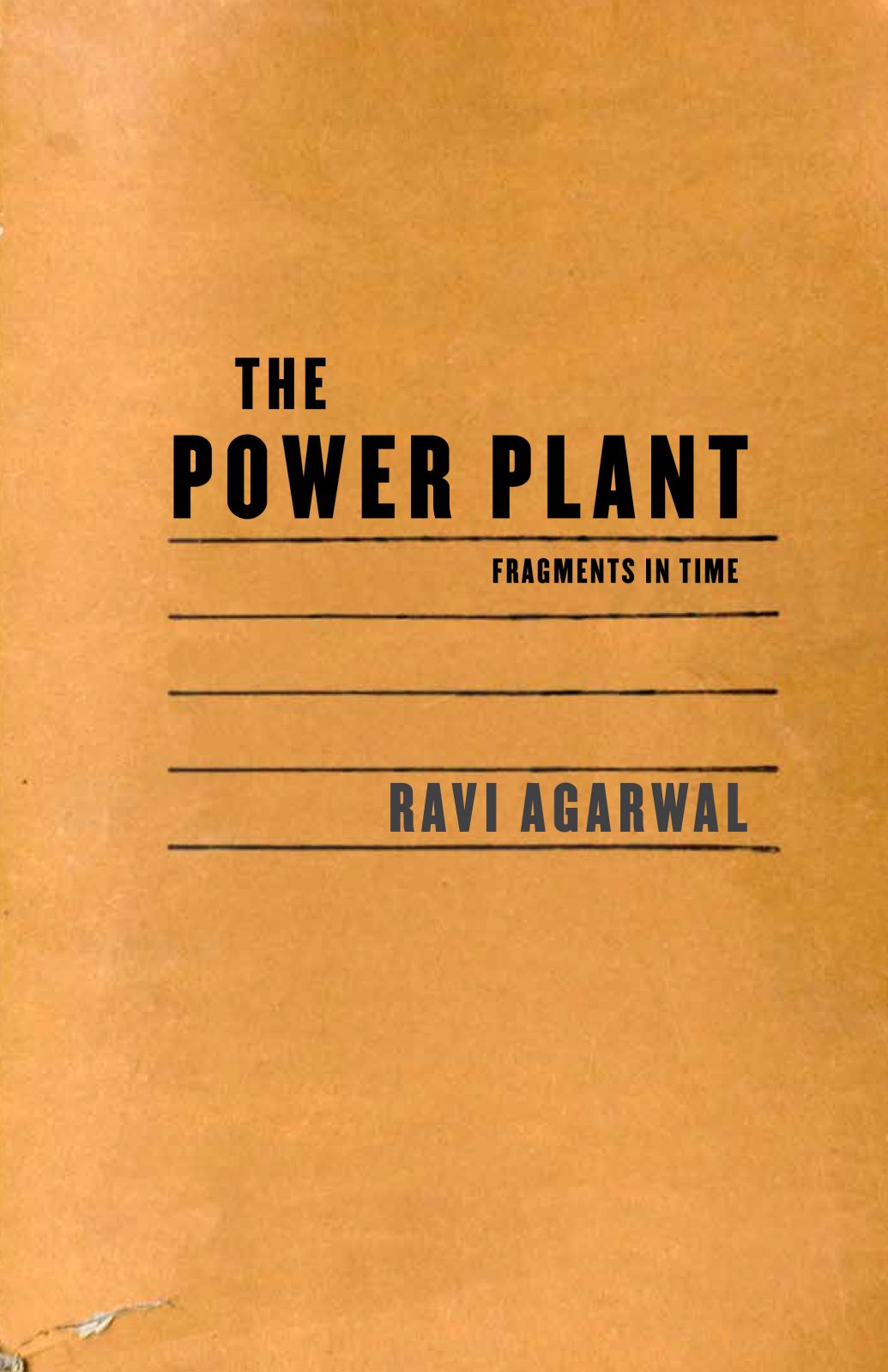 The Power Plant: Fragments in Time — by Ravi Agarwal